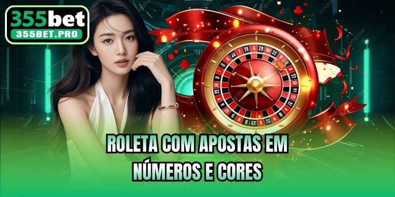 Roleta com apostas em números e cores